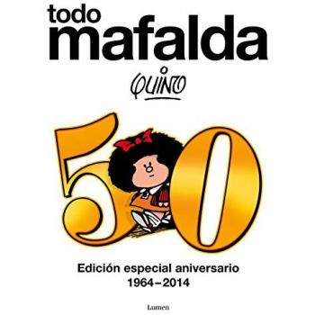 Todo Mafalda. Edición Especial Aniversario 1964-2014 - Quino
