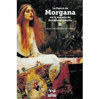 La figura de Morgana en la materia de Bretaña hispánica