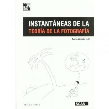 Instantaneas De La Teoria De La Fotografia