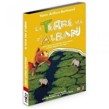 La Terre vue d'Alban - Dis la Terre, les animaux et la nature sont-ils toujours sauvages ? [Francia] [DVD]