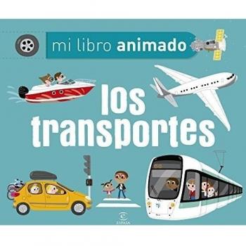Los transportes. Mi libro animado