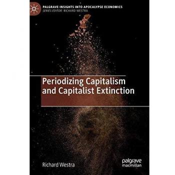 Periodizing Capitalism and Capitalist Extinction