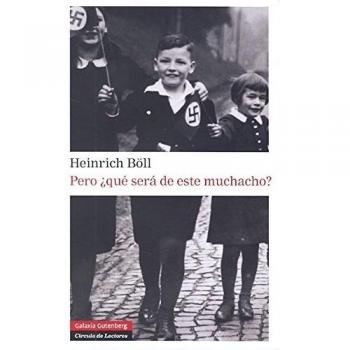 Pero ¿qué será de este muchacho? - Heinrich Böll
