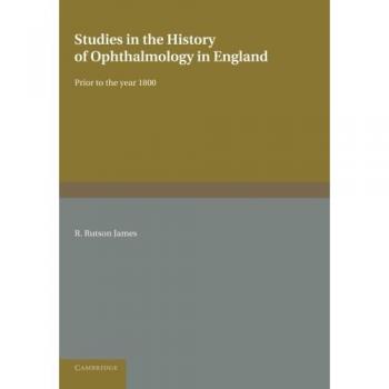 Estudios sobre la Historia de la Oftalmología en Inglaterra antes de 1800 - Rutson James, R. (Edición en tapa blanda)