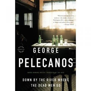 Down by the River Where the Dead Men Go - Crime Fiction Novel with Rich Character Development and Urban Setting