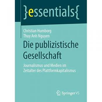 La sociedad publicitaria: Periodismo y medios en la era del capitalismo de plataformas (esenciales)