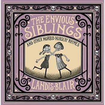 The Envious Siblings - Graphic Novel by Landis Blair, featuring themes of sibling rivalry, illustrated storytelling, and a blend of fantasy and reality
