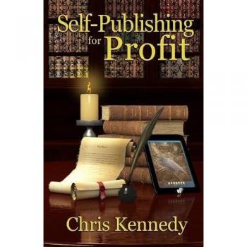Self-Publishing Success: A Profitable Guide to Getting Your Book Published