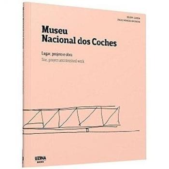 Museu Nacional dos Coches, Lugar, projeto e Obra: Site, Project and Finished Work