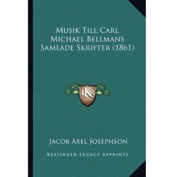 Musik Till Carl Michael Bellmans Samlade Skrifter