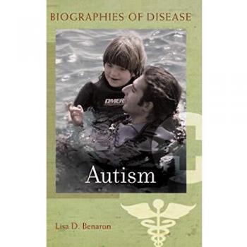 Autism: Understanding Through Biographies of Disease