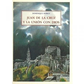 Juan de la Cruz y la union con dios
