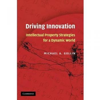 Driving Innovation: Intellectual Property Strategies for a Dynamic World