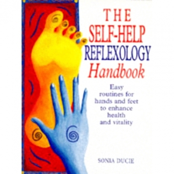 The Self-Help Reflexology Handbook: Easy Home Routines for Hands and Feet to Enhance Health and Vitality
