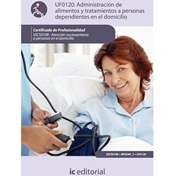 (Incual) Administración de Alimentos y Tratamientos a Personas Dependientes En el Domicilio