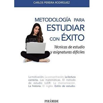 Metodología para estudiar con éxito: Técnicas de estudio y asignaturas difíciles