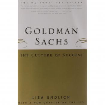 Goldman Sachs: The Culture of Success by Lisa Endlich - Leadership and Corporate Culture Insights