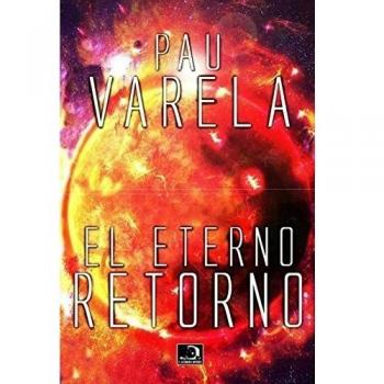 El Eterno Retorno: Volume 1