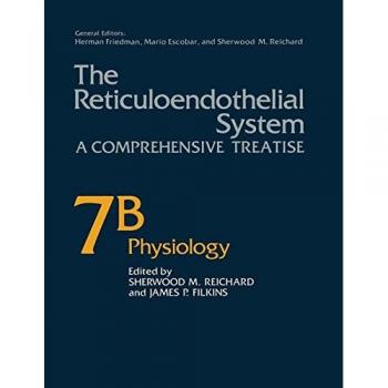 The Reticuloendothelial System: A Comprehensive Treatise Volume 7B Physiology