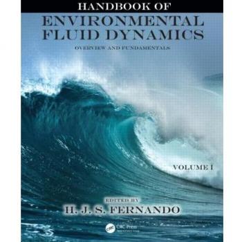 Handbook of Environmental Fluid Dynamics, Volume One: Overview and Fundamentals: 1