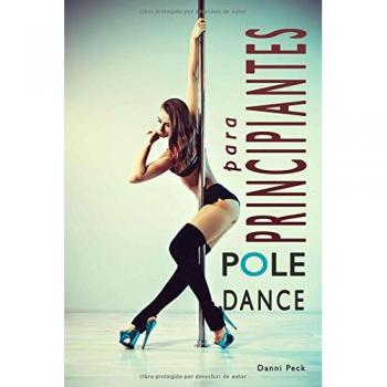 Pole Dance para Principiantes: Para Fitness y Diversión: 1