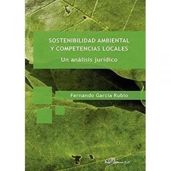 Sostenibilidad ambiental y competencias locales. Un análisis jurídico