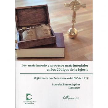 Ley, matrimonio y procesos matrimoniales en los Códigos de la Iglesia