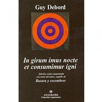 In girum imus nocte et consumimur igni