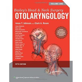 Bailey's Head and Neck Surgery: Otolaryngology