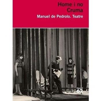 Cruma. Homes i No - Manuel De Pedrolo