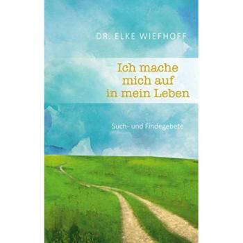 Ich mache mich auf in mein Leben - Tapa blanda de desarrollo personal y autoconocimiento