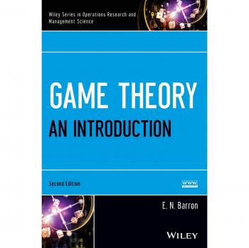 Game Theory: An Introduction - Hardback Edition (Wiley Series in Operations Research and Management Science)