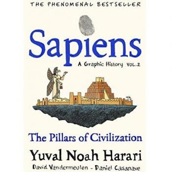 Sapiens: A Graphic History, Volume 2 - The Pillars of Civilization (Tipo de producto: libro gráfico)