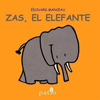 Zas, el elefante - édouard Manceau