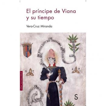 El príncipe de Viana y su tiempo - Vera - Cruz Miranda Menacho