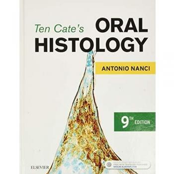 Ten Cate's Oral Histology: Development, Structure, and Function, 9e