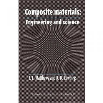 Composite Materials: Engineering and Science