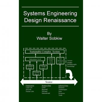 Renaissance Systems Engineering Design Manual by Walter Sobkiw