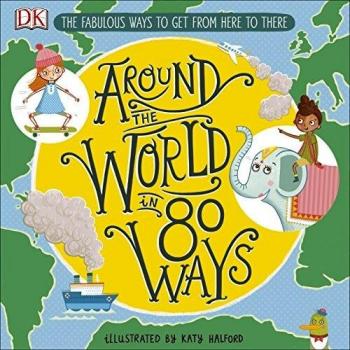 Around The World in 80 Ways: Increíbles Inventos que nos Llevan de Aquí a Allí