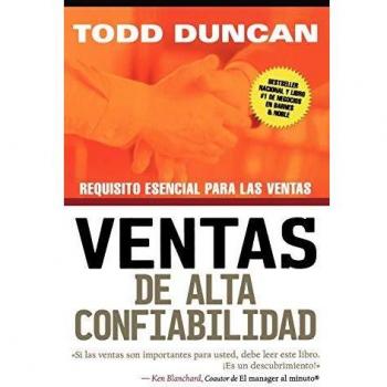 High Trust Selling: Essential Requirement for Reliable Sales by Todd Duncan