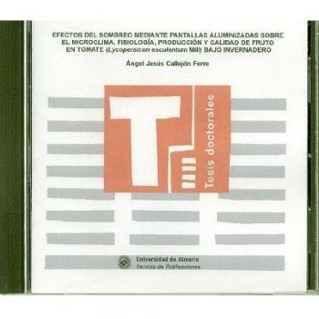 Efectos del sombreo mediante pantallas aluminizadas sobre el microclima, fisiología, producción y calidad de fruto en tomate