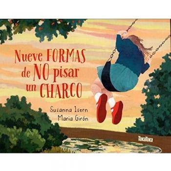 Nueve formas de no pisar un charco - Susanna Isern