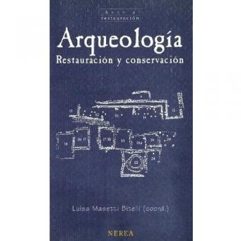 Arqueología. Restauración y conservación