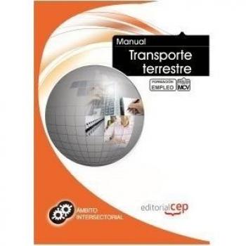 Manual Transporte Terrestre. Formación para el Empleo