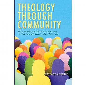 Theology through Community: Luke's Insights on First-Century Believers' Theological Innovation (Paperback)