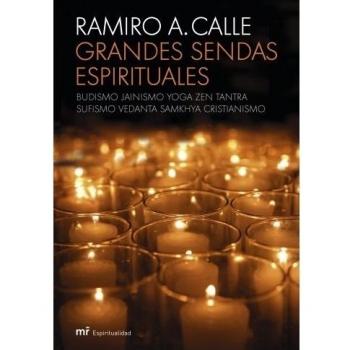 Grandes sendas espirituales: Budismo, Jainismo, Yoga, Zen, Tantra, Sufismo, Vedanta, Samkhya, Cristianismo