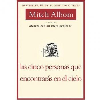 Las Cinco Personas Que Encontraras En El Cielo = The Five People You Meet in Heaven