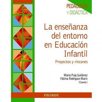 La enseñanza del entorno en Educación Infantil: Proyectos y rincones