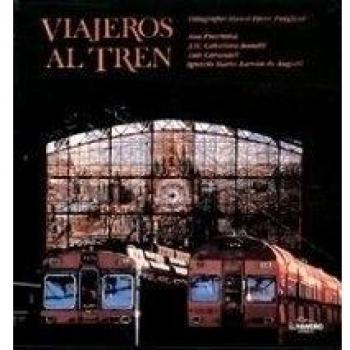 Viajeros al tren. Obra completa