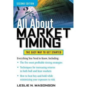 All About Market Timing: The Comprehensive Guide to Investment Strategies and Techniques